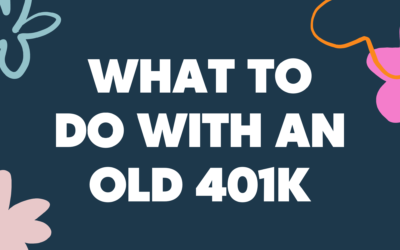 What to do with an old 401k